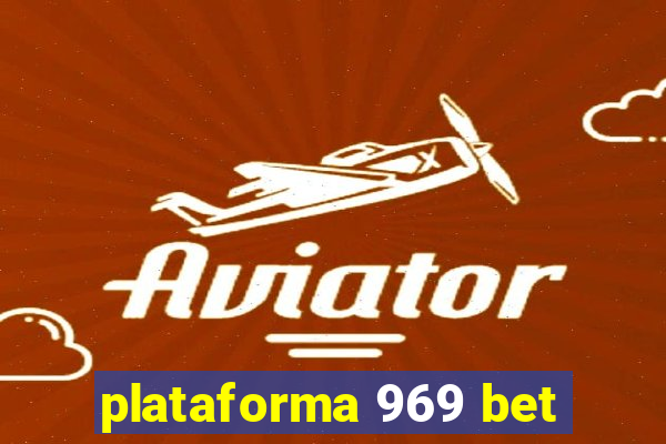 plataforma 969 bet